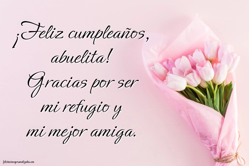 Imágenes con Frases de Feliz Cumpleaños Abuela: Flores