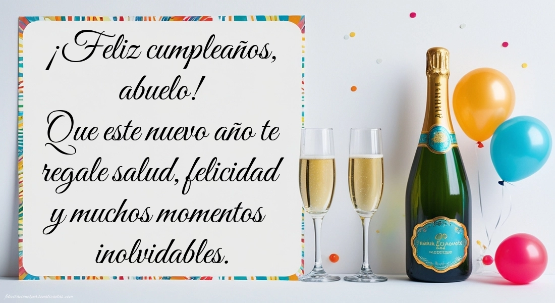 Imágenes con Frases de Feliz Cumpleaños Abuelo: Champán y globos