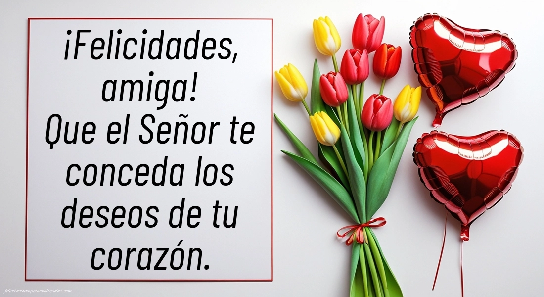 Imágenes con Frases de Feliz Cumpleaños Amiga: Flores y corazones