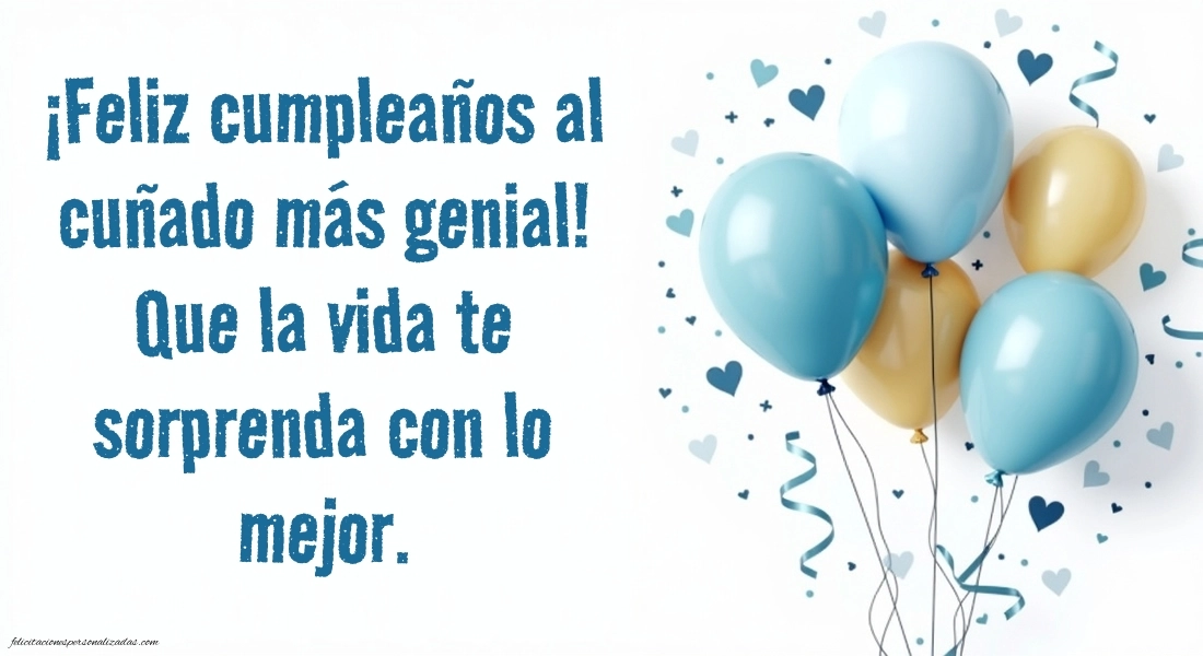 Imágenes con Frases de Feliz Cumpleaños Cuñado: Globos