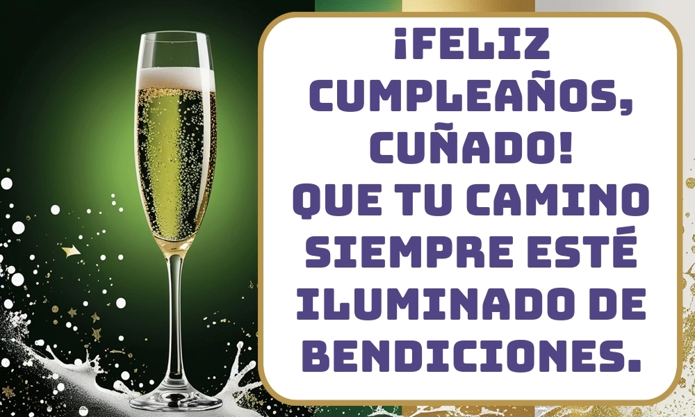 Imágenes con Frases de Feliz Cumpleaños Cuñado: Champán