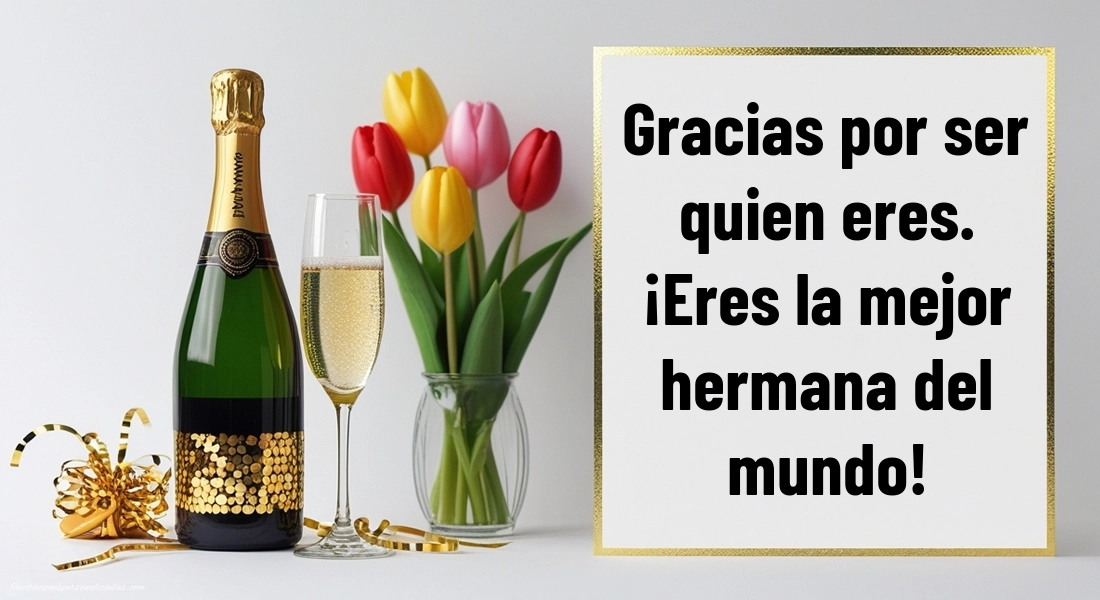 Imágenes con Frases de Feliz Cumpleaños Hermana: Champán y tulipanes