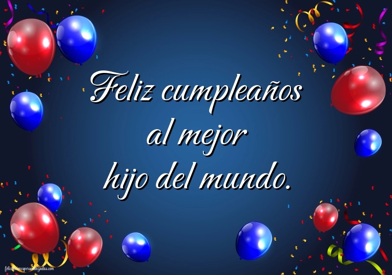 Imágenes con Frases de Feliz Cumpleaños Hijo: Globos
