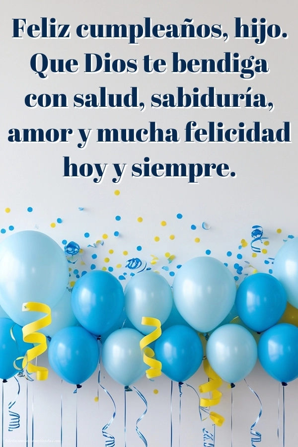Imágenes con Frases de Feliz Cumpleaños Hijo: Globos