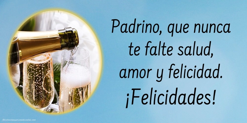 Imágenes con Frases de Feliz Cumpleaños Padrino: Champán