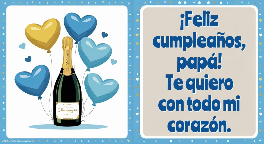 Imágenes con Frases de Feliz Cumpleaños Papá: Champán y globos
