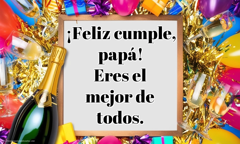Imágenes con Frases de Feliz Cumpleaños Papá: Champán