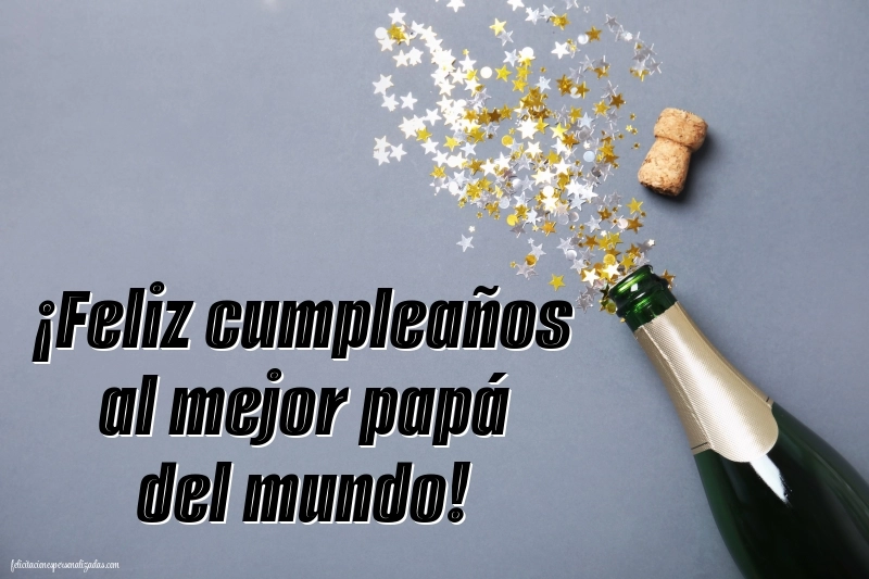 Imágenes con Frases de Feliz Cumpleaños Papá: Champán y confeti