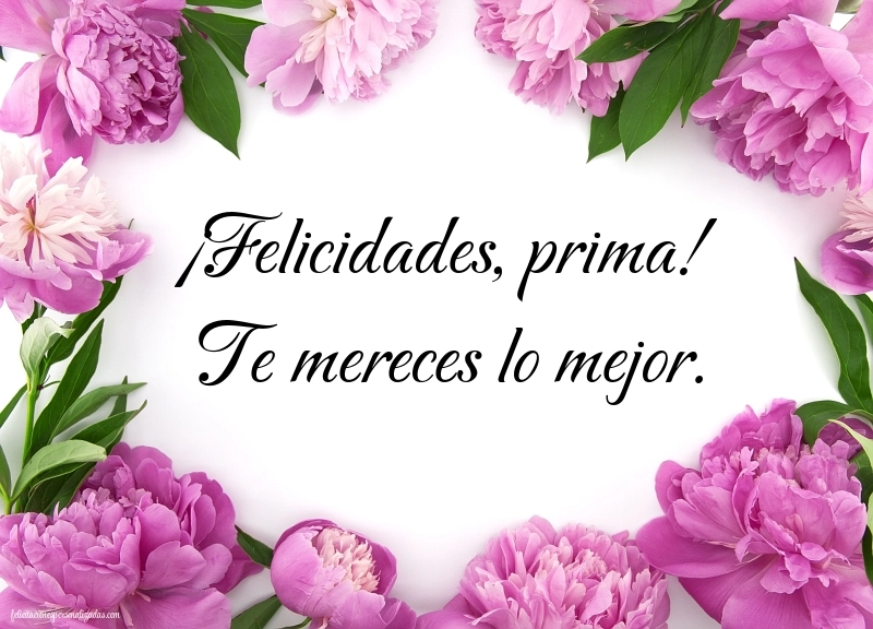 Imágenes con Frases de Feliz Cumpleaños Prima: Flores