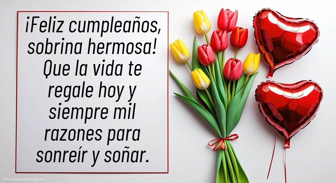 Imágenes con Frases de Feliz Cumpleaños Sobrina: Flores y corazones