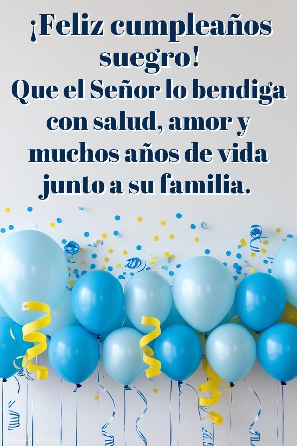 Imágenes con Frases de Feliz Cumpleaños Suegro: Globos