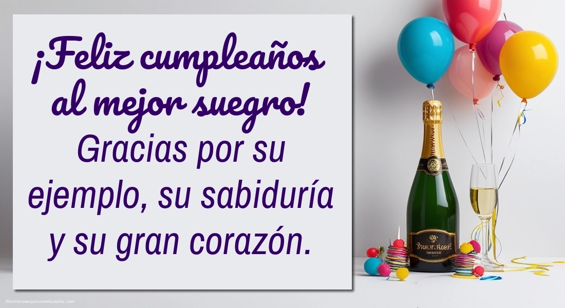 Imágenes con Frases de Feliz Cumpleaños Suegro: Champán y globos