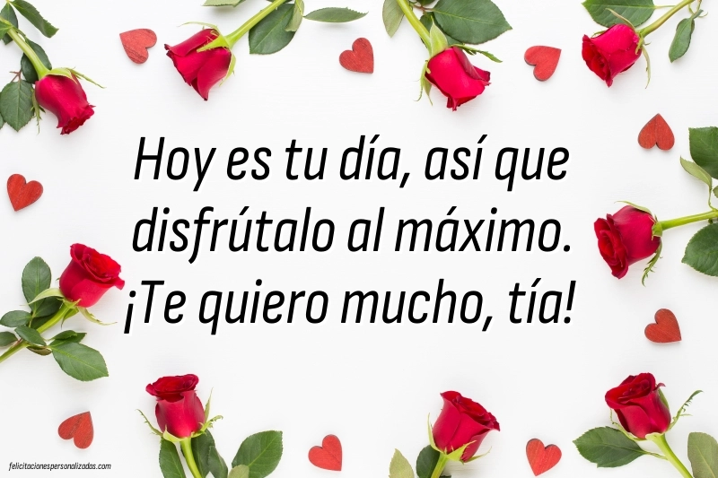 Imágenes con Frases de Feliz Cumpleaños Tía: Rosas