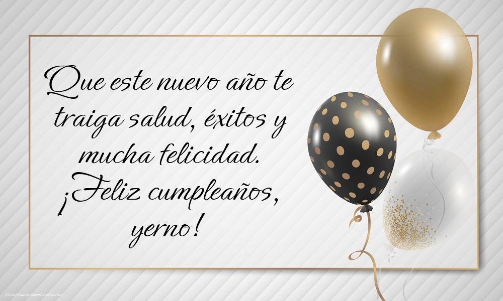 Imágenes con Frases de Feliz Cumpleaños Yerno: Globos