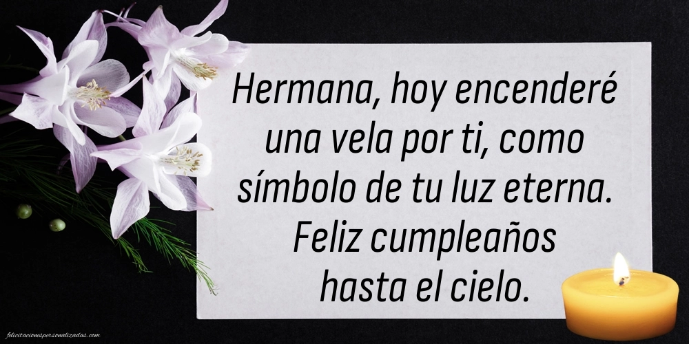 Imágenes de Feliz Cumpleaños hasta el Cielo Hermana: Velas y flores conmemorativas
