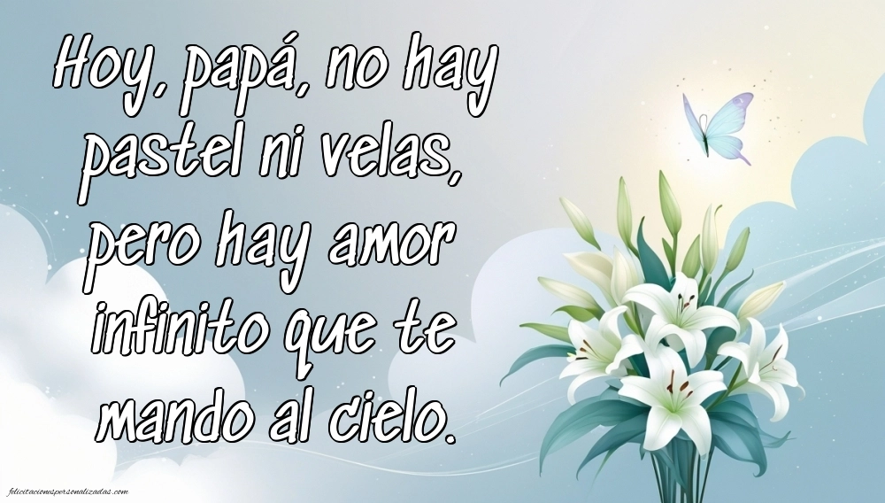 Imágenes de Feliz Cumpleaños hasta el Cielo Papà: Flores y Velas (Conmemoración)